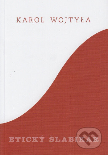 Etický šlabikár - Karol Wojtyła - kniha z kategorie Náboženská literatura