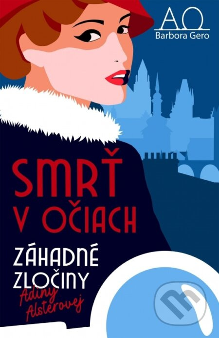 Záhadné zločiny Adiny Alsterovej - Smrť v očiach - Barbora Gero - kniha z kategorie Detektivky, thrillery a horory