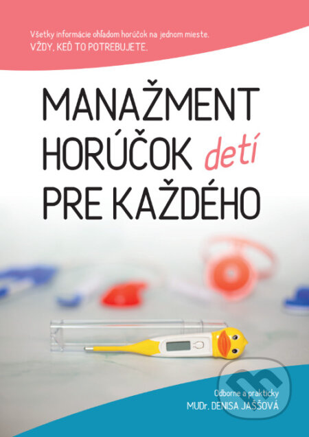 Manažment horúčok pre každého - Denisa Jaššová - kniha z kategorie Vztahy a rodina