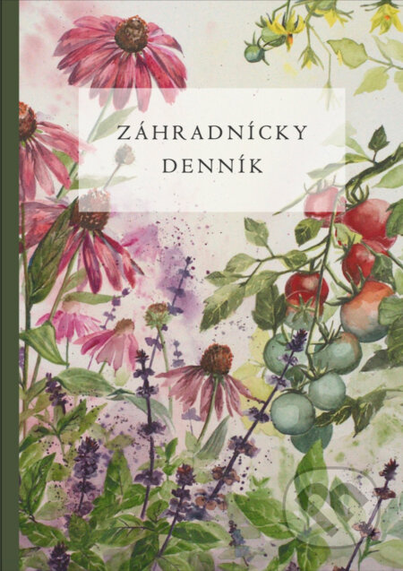 Záhradnícky denník - Jana Bieliková - kniha z kategorie Dům, byt a zahrada