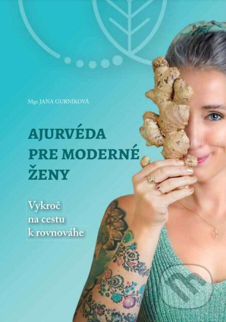 Ajurvéda pre moderné ženy (Vykroč na cestu k rovnováhe) - kniha z kategorie Seberozvoj