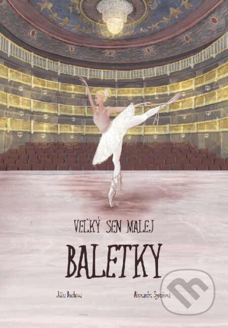 Veľký sen malej baletky - Júlia Buchová - kniha z kategorie Beletrie pro děti
