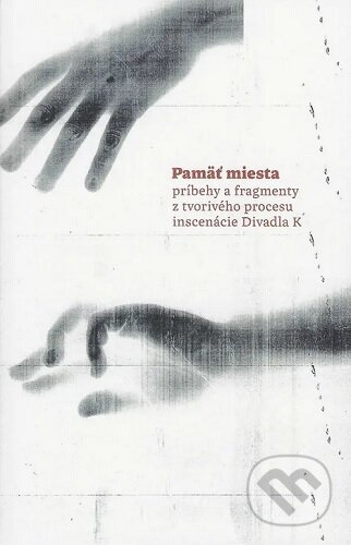 Pamäť miesta - Mária Piatriková - kniha z kategorie Historie
