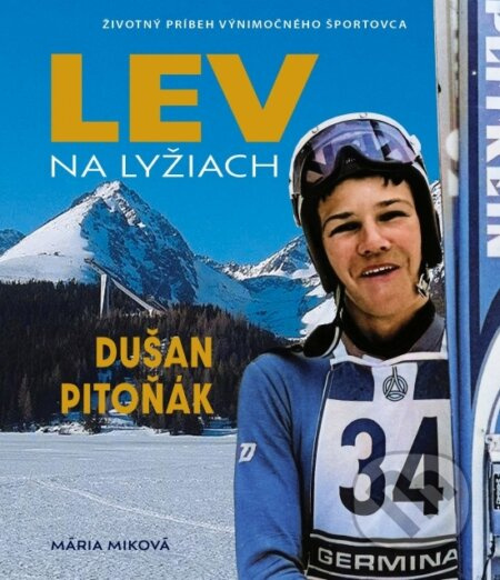 Lev na lyžiach - Dušan Pitoňák - Mária Miková - kniha z kategorie Životopisy