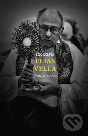 Exorcista Elias Vella - Elias Vella - kniha z kategorie Životopisy