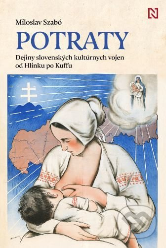 Potraty (Dejiny slovenských kultúrnych vojen od Hlinku po Kuffu) - kniha z kategorie Historie