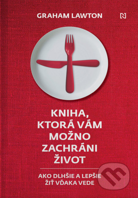Kniha, ktorá vám možno zachráni život (Ako dlhšie a lepšie žiť vďaka vede) - kniha z kategorie Motivace a seberozvoj
