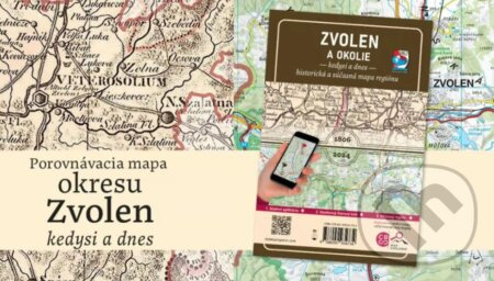 Porovnávacia mapa Zvolen a okolie – Kedysi a dnes - kniha z kategorie Mapy Evropy