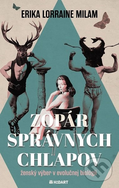 Zopár správnych chlapov (Ženský výber v evolučnej biológii) - kniha z kategorie Antropologie