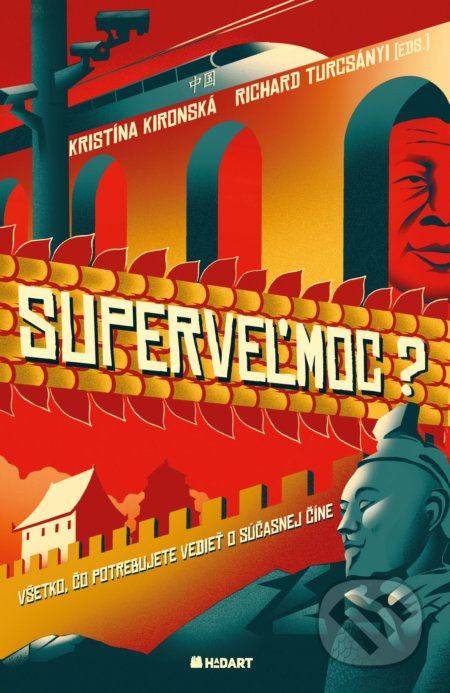 Superveľmoc? (Všetko, čo potrebujete vedieť o súčasnej Číne) - kniha z kategorie Historie