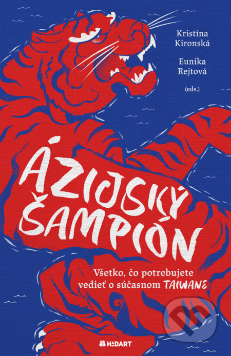 Ázijský šampión (Všetko, čo potrebujete vedieť o súčasnom Taiwane) - kniha z kategorie Historie