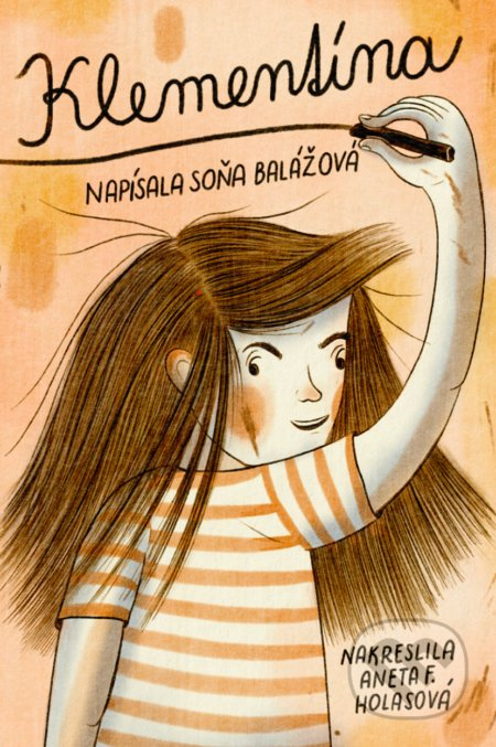Klementína - Soňa Balážová, Aneta Františka Holasová (ilustrátor) - kniha z kategorie Pro děti