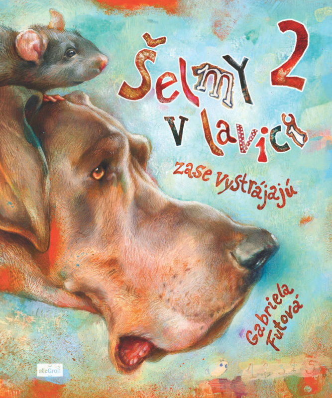 Šelmy v lavici zase vystrájajú - Gabriela Futová, Zuzana Bočkayová Bruncková (ilustrátor) - kniha z kategorie Beletrie pro děti