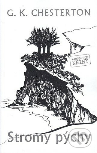 Stromy pýchy - Gilbert Keith Chesterton - kniha z kategorie Detektivky, thrillery a horory