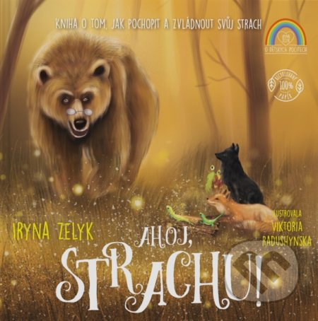 Ahoj, strachu! - Iryna Zelyk