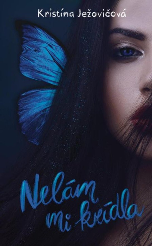 Nelám mi krídla -  Kristína Ježovičová