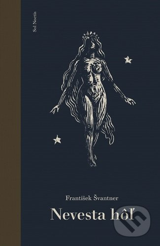 Nevesta hôľ - František Švantner