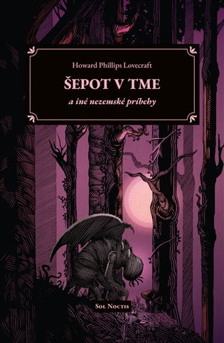 Šepot v tme a iné nezemské príbehy -  Howard P. Lovecraft