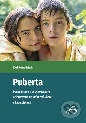 Puberta (Poradenstvo a psychoterapie orientované na vzťahovú väzbu s kazuistikami) - kniha z kategorie Psychoterapie