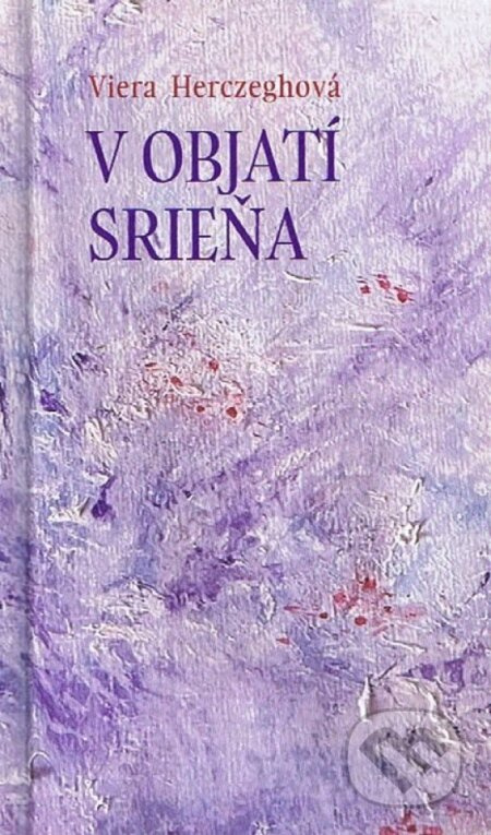 V objatí srieňa - Viera Herczeghová - kniha z kategorie Poezie