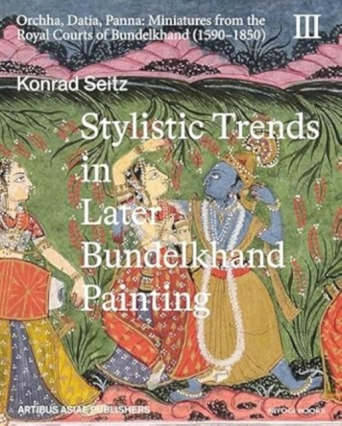 Niyogi Books Stylistic Trends in Later Bundelkhand Painting - Seitz, Konrad