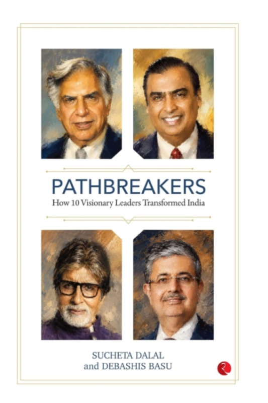 Rupa Publications India Pvt. Ltd Pathbreakers - Dalal, Sucheta a Basu, Debashis