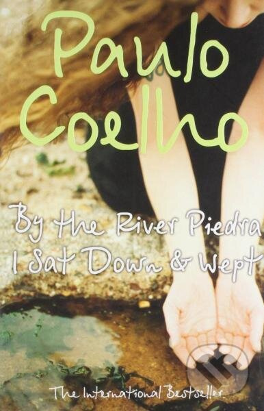 By the River Piedra I Sat Down and Wept - Paulo Coelho - kniha z kategorie Společenská beletrie