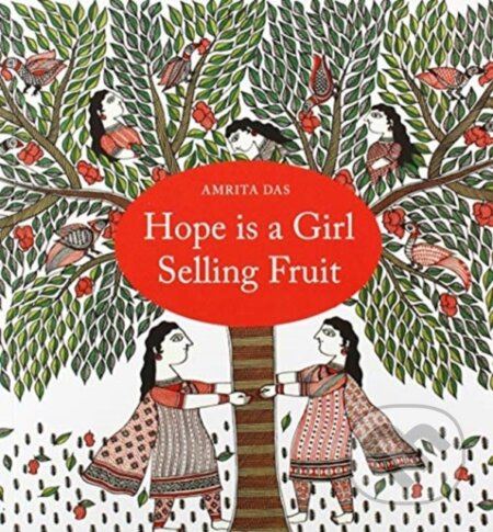 Hope is a Girl Selling Fruit - Das Amrita - kniha z kategorie Humanitní a společenské vědy