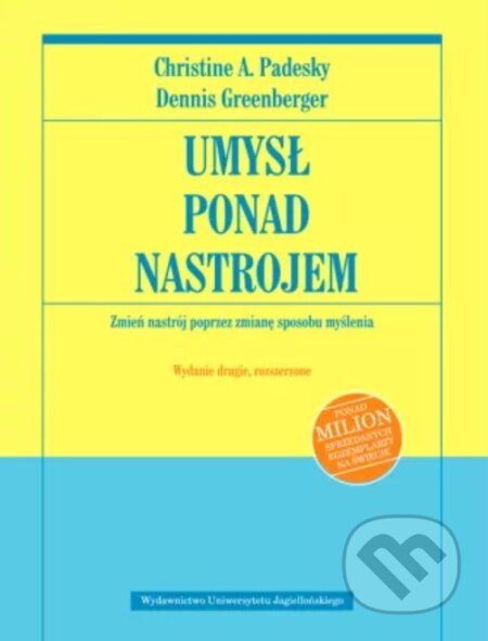 Umysł ponad nastrojem. Zmień nastrój. w.2 rozszerzone - kniha z kategorie Psychologie