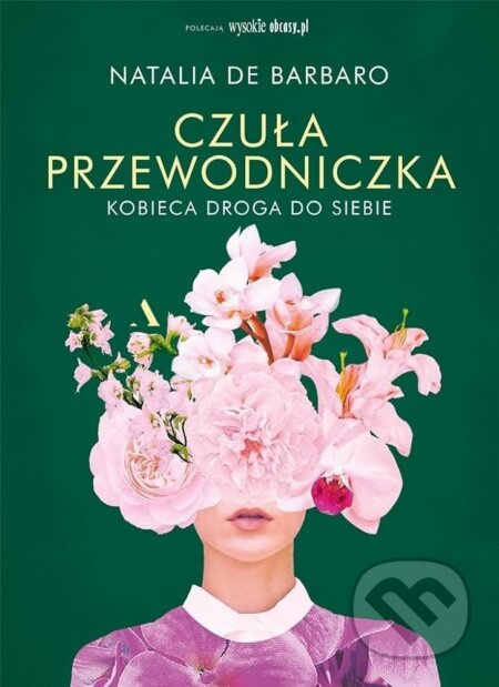Czuła przewodniczka. Kobieca droga do siebie - Natalia de Barbaro - kniha z kategorie Seberozvoj