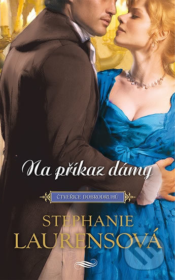 Na příkaz dámy - Stephanie Laurensová