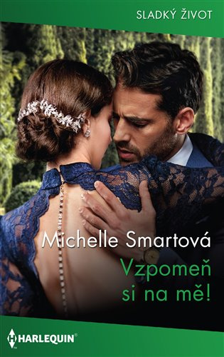 Vzpomeň si na mě! -  Michelle Smartová
