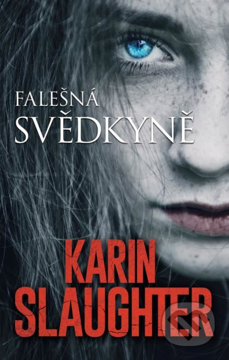 Falešná svědkyně - Karin Slaughter