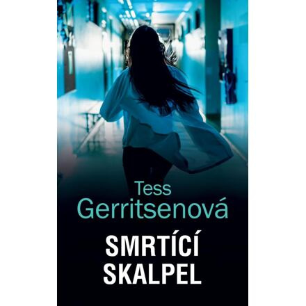 Smrtící skalpel - Tess Gerritsenová
