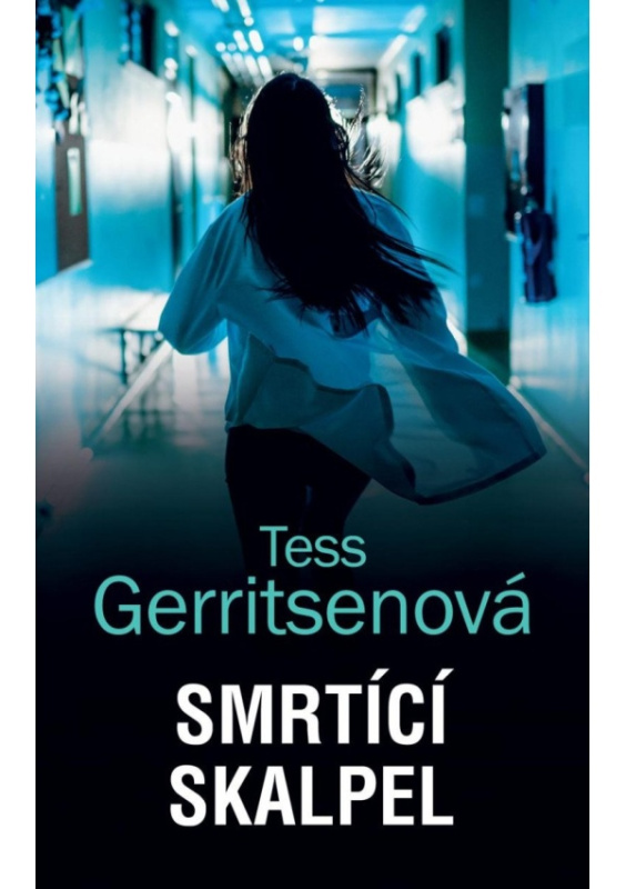 Smrtící skalpel - Tess Gerritsenová