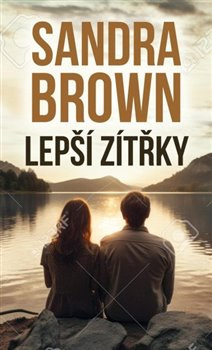 Lepší zítřky - Sandra Brown