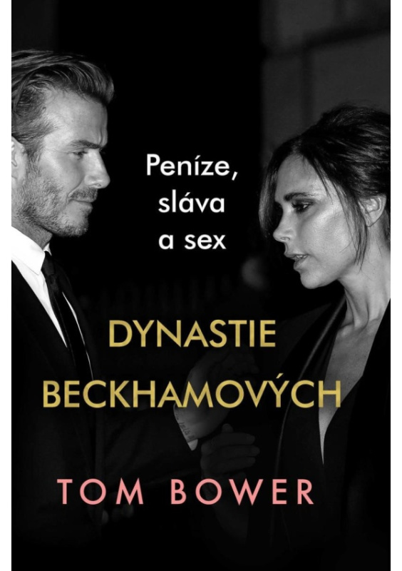 Dynastie Beckhamových - Peníze, sláva a sex HarperCollins Polska sp. z o. o.