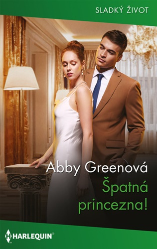 Špatná princezna! -  Abby Greenová