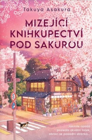 Knihkupectví pod kvetoucí sakurou - Takuya Asakura