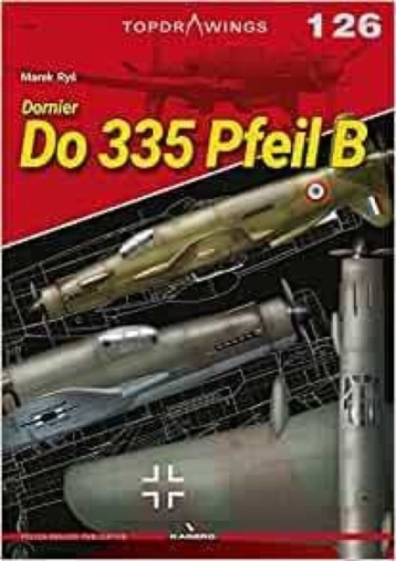 Dornier Do 335 Pfeil B Kagero Oficyna Wydawnicza