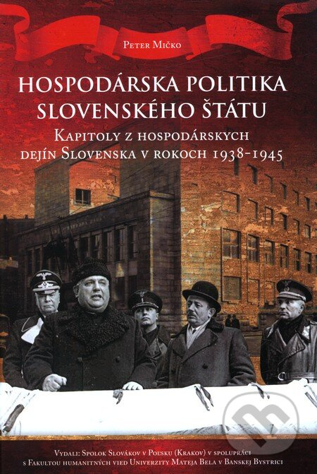 Hospodárska politika Slovenského štátu - Peter Mičko - kniha z kategorie Ekonomie