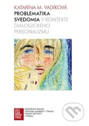 Problematika svedomia v kontexte dialogického personalizmu - kniha z kategorie Etika