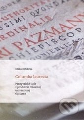 Columba laureata (Panegyrické tlače z produkcie trnavskej univerzitnej tlačiarne) - kniha z kategorie Literární věda