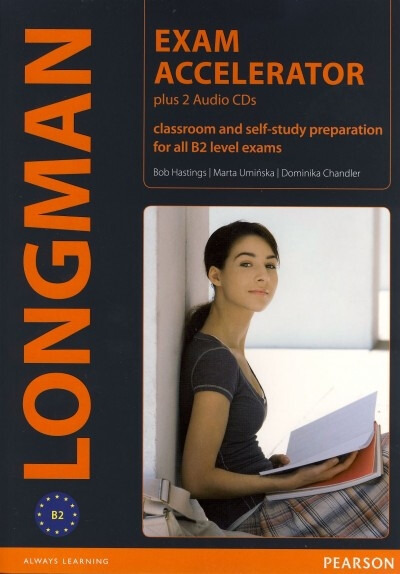Longman Exams Accelerator - B. Hastings, Marta Umińska, Dominika Chandler
