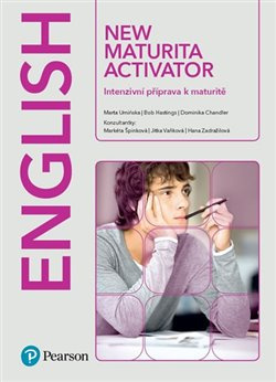New Maturita Activator Student´s Book - Bob Hastings, Dominika Chandler, Marta Uminska