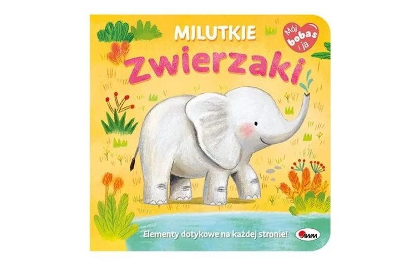 Mój Bobas i Ja: milutká zvířátka – senzorická knížka pro nejmenší