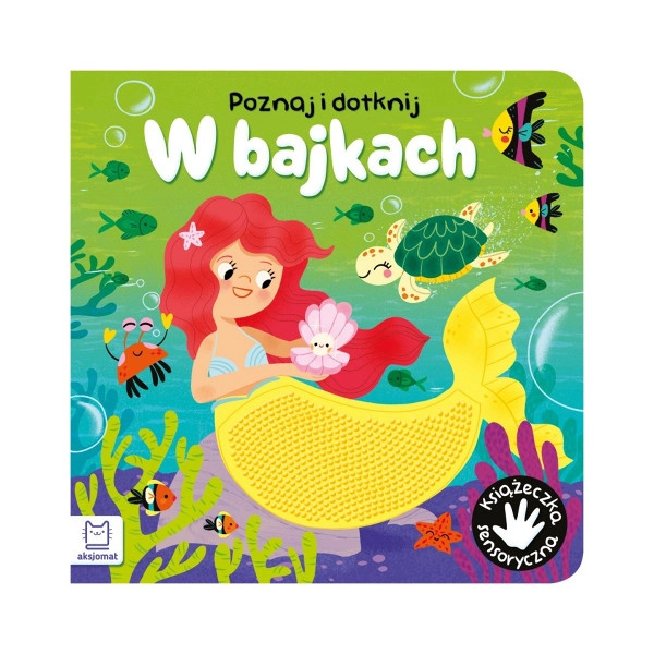 Poznej a dotkni se v pohádkách – smyslová knížka pro nejmenší