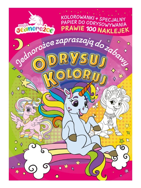 Moje jednorožci: Omalovánky a obkreslování s nálepkami