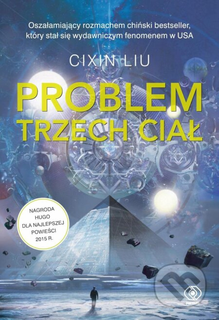 Problem trzech ciał - Liou Cch´-Sin - kniha z kategorie Sci-fi
