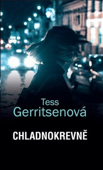 Chladnokrevně - Tess Gerritsenová